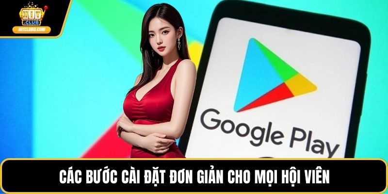Các bước cài đặt đơn giản cho mọi hội viên