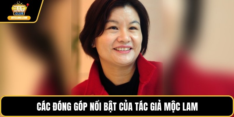 Các đóng góp nổi bật của tác giả Mộc Lam