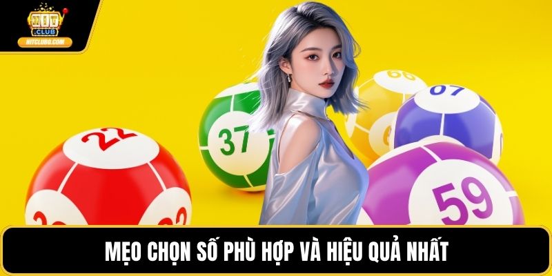 Mẹo chọn số phù hợp và hiệu quả nhất