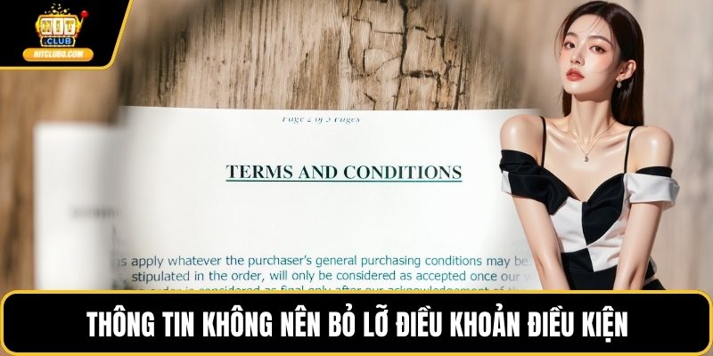 Thông tin không nên bỏ lỡ điều khoản điều kiện